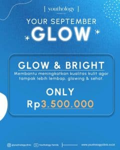 Promo September Glow - Glow and Bright Treatment di Youthology Aesthetic Clinic Jakarta Selatan